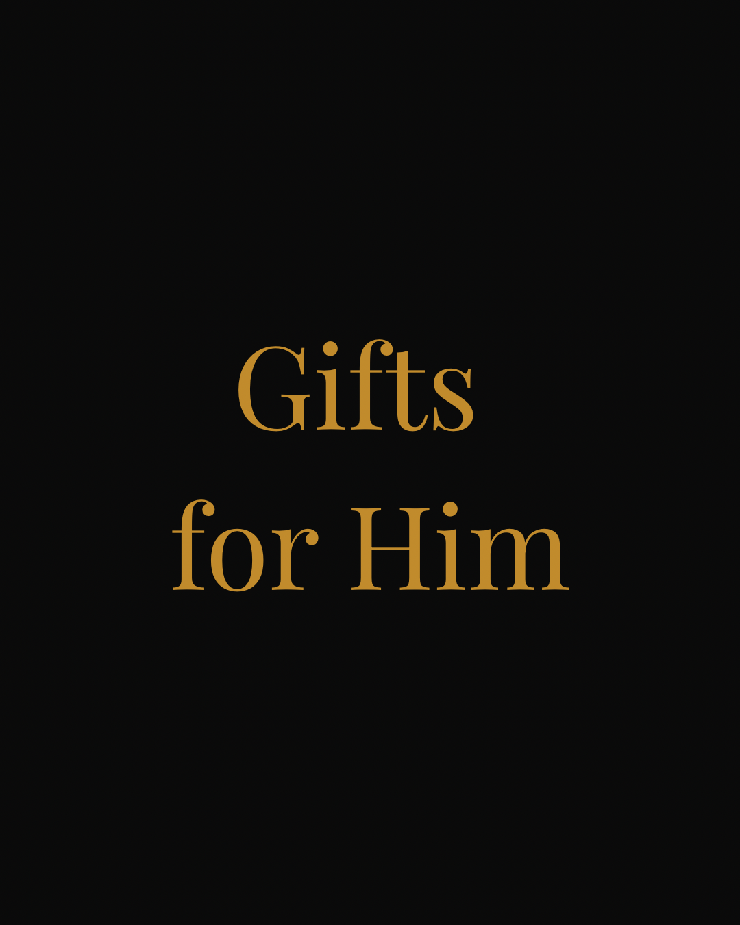 Gifts for Him